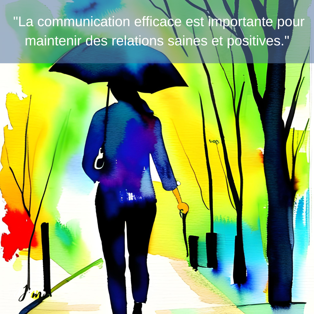 23 Mai « La communication efficace est importante pour maintenir des relations saines et positives. »
